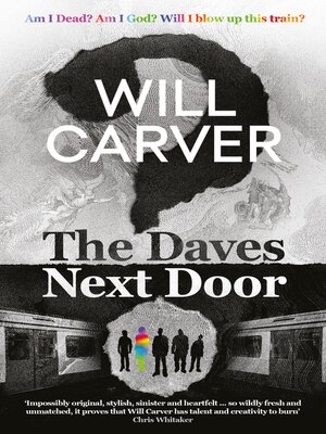 cover image of The Daves Next Door--The shocking, explosive new thriller from cult bestselling author Will Carver